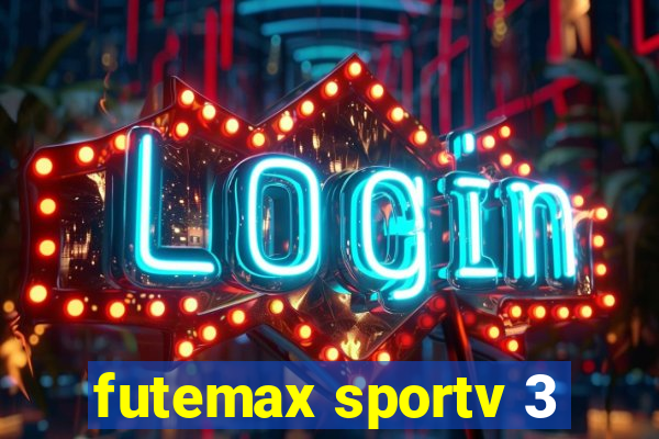 futemax sportv 3